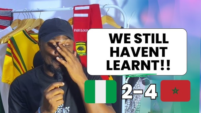 AFCON 2025: What Nigeria Can Learn from Losing to Morocco